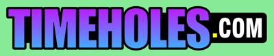 Timeholes