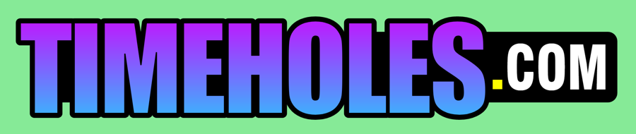 TIME HOLES